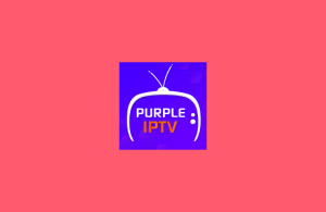Purple IPTV Player: Install on Smartphone, Firestick, PC, and Smart TV ...