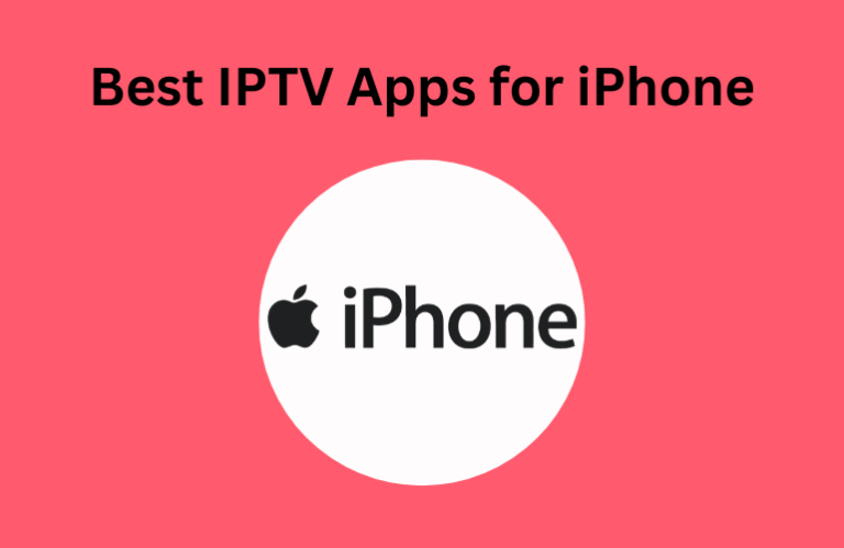 Best IPTV Apps for iPhone