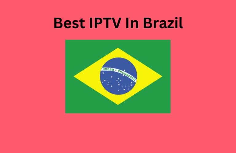 Best IPTV in Brazil