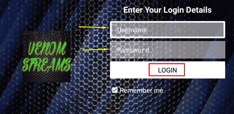 Login using Venom IPTV credentials