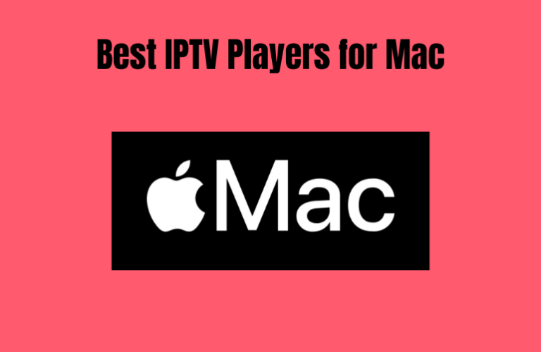 Best IPTV Players For Mac In 2024 IPTV Tester