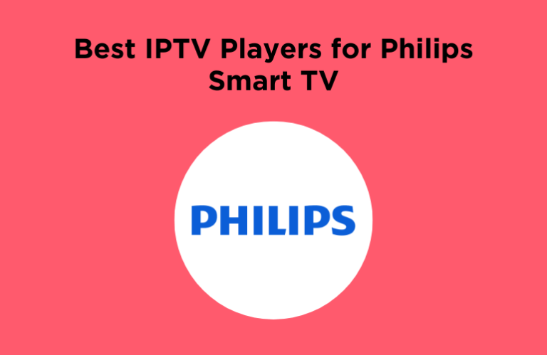 Best IPTV Players for Philips Smart TV - Featured Image