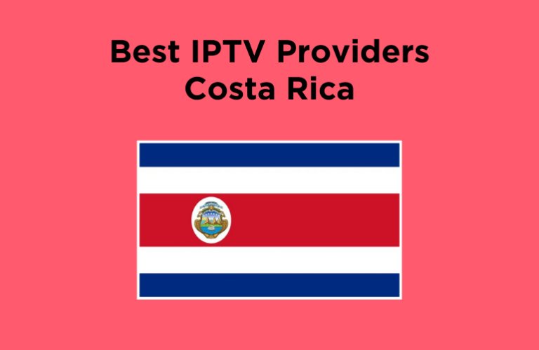 Best IPTV Providers Costa Rica - Featured Image