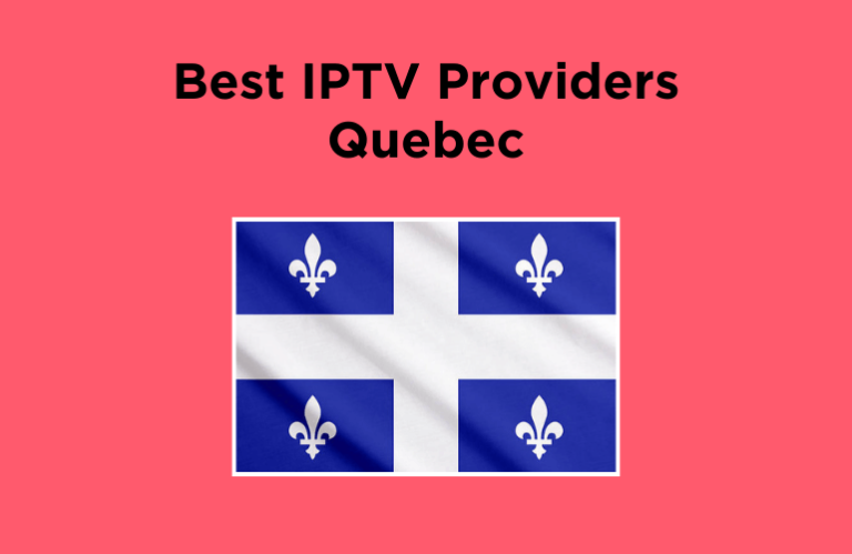 Best IPTV Providers Quebec - Featured Image