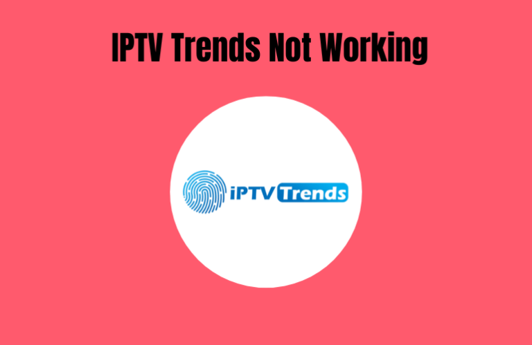 IPTV trends not working - Featured Image