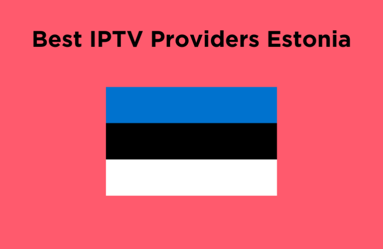 Best IPTV Providers Estonia - Featured Image