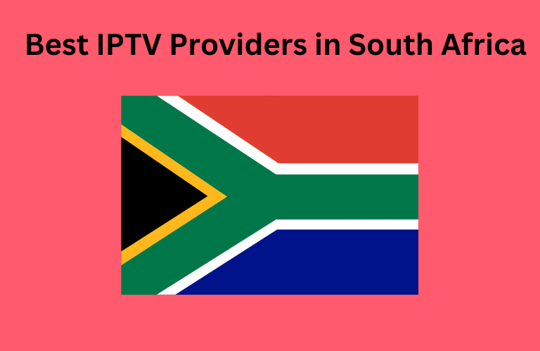 Best IPTV Providers in South Africa